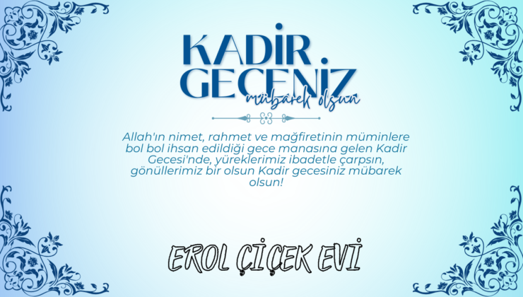 EROL ÇİÇEK EVİ KADİR GECESİ REKLAM İLANI