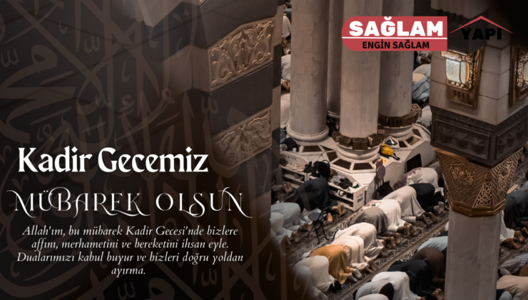 SAĞLAM YAPI KADİR GECESİ REKLAM İLANI