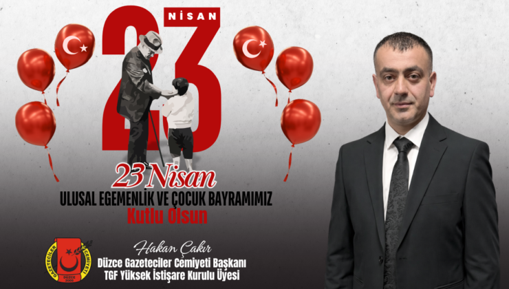 HAKAN ÇAKIR 23 NİSAN REKLAM MESAJI