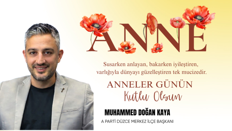 MUHAMMED DOĞAN KAYA ANNELER GÜNÜ REKLAM MESAJI