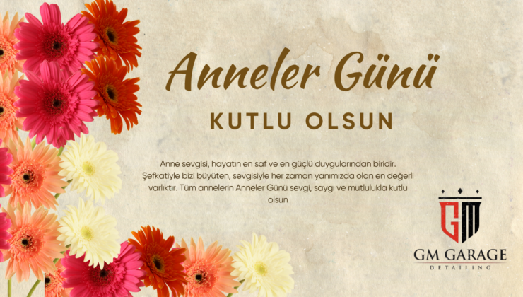 GM GARAGE ANNELER GÜNÜ REKLAM MESAJI