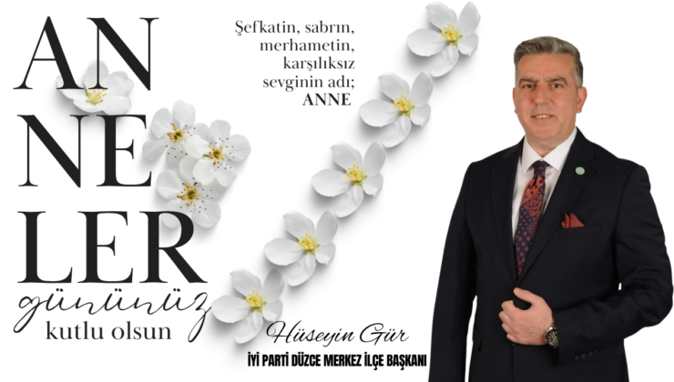 HÜSEYİN GÜR ANNELER GÜNÜ REKLAM MESAJI