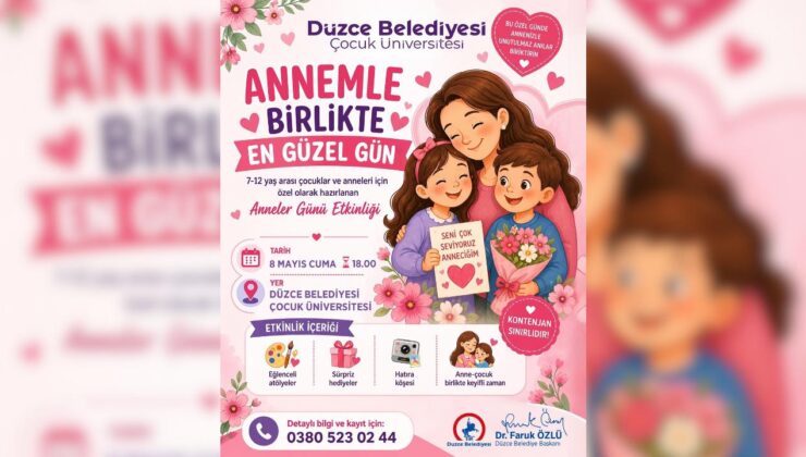 Düzce Belediyesi’nden Anneler Günü’ne Özel Etkinlik